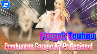 Pembuatan Garage Kit Profesional 5 Final | Proyek Touhou_2