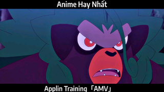 Applin Training「AMV」Hay Nhất