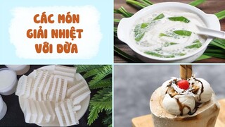 Giải Nhiệt Mùa Hè Với Các Món Từ DỪA Cực Thanh Mát