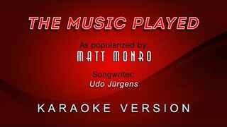 The Music Played - As popularized by Matt Monro (KARAOKE VERSION)