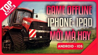 [Topgame] Loạt Game “iPhone, iPad” Offline Mới - Chẳng Cần Mạng Vẫn Chiến Phè Phè