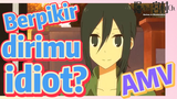 [Hori san to Miyamura kun] AMV |  Berpikir dirimu idiot?