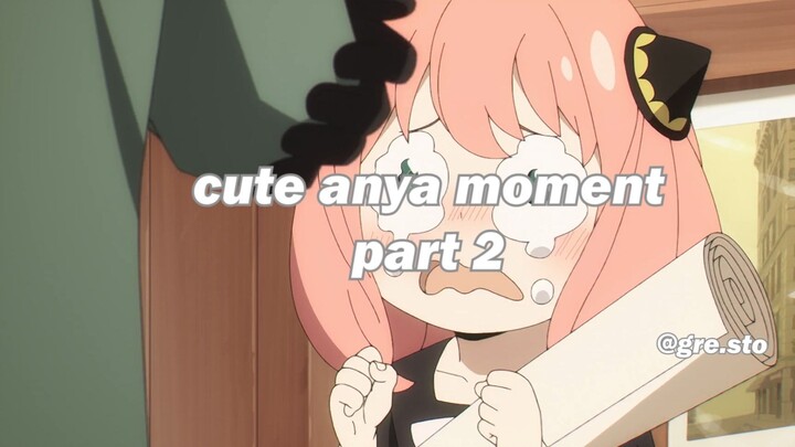 anya cute moment part 2