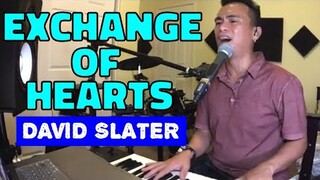 EXCHANGE OF HEARTS - David Slater (Cover by Bryan Magsayo - Online Request)