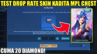 TEST DROP RATE SKIN KADITA MPL CHEST! CUMA 20 DIAMOND LANGSUNG DAPET SKIN KADITA MPL - MLBB