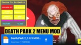 Death Park 2 Mod Menu 🔥 Free Download With Gameplay