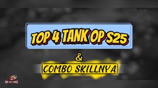 TOP 4 TANK SEASON 25 DAN COMBO SKILL NYA