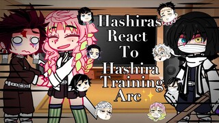 //Hashiras React To Hashira Training Arc✨\\||Demon Slayer/KNY||//Season 4/ Hashira Training Arc\\