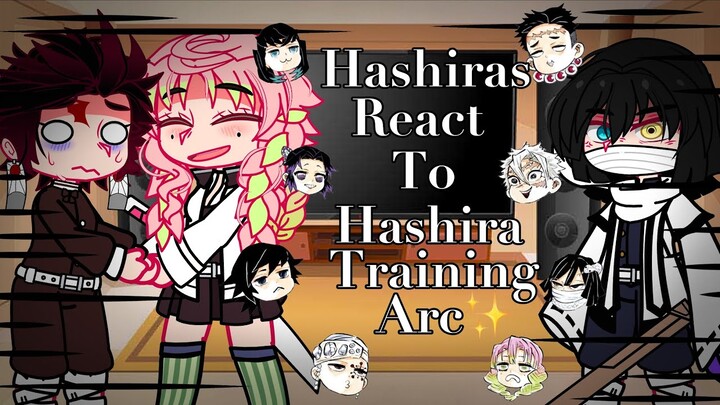 //Hashiras React To Hashira Training Arc✨\\||Demon Slayer/KNY||//Season 4/ Hashira Training Arc\\