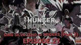 🔴HUNTER x HUNTER: DC (Episode.27) Ging & Silva,Zeno,Hisoka vs Spiders | Part.2 Ging Ginamit ang On 📺