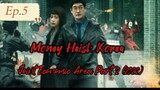 Money Heist: Korea - Joint Economic Area Part 2 (2022) Ep.5(English Subtitle)