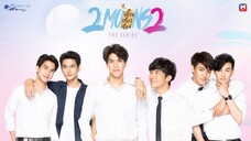 2 Moons 2 The Series EP.9