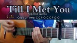 Till I Met You - Angeline Quinto - Guitar Chords