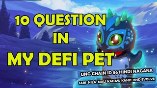 10 Question in My DeFi Pet