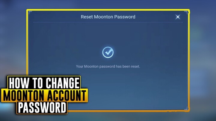 HOW TO CHANGE MOONTON ACCOUNT PASSWORD | Mobile Legends