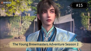 The Young Brewmasters Adventure Season 2 Eps 15 Sub Indo