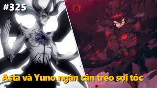 Black Clover "Cỏ ba lá đen" Sức mạnh thật sự của Lucifero, Yuno và Asta gặp nguy hiểm. Chapter 325