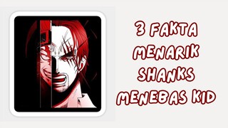 3 Fakta Menarik Saat Shanks Menebas Kid