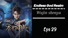 Endless God Realm Eps 29 Sub indo (HD)