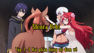 Shinra Uchi_Tập 7-2 Hai phần bùng nổ đem về