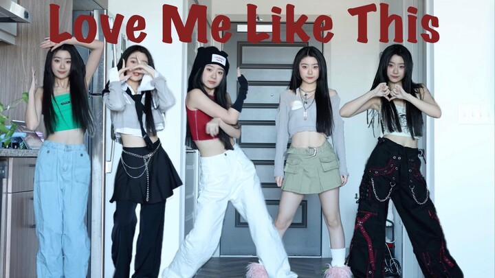NMIXX-Love Me Like This ||8套换装全曲翻跳 "and I love you right back"