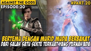 Kemunculan Murid Berbakat Dari Sekte Yang Ditakuti Oleh Banyak Orang - Alur Against the Gods Part 20