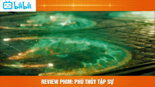 [Review Phim] Cậu Sinh Viên Vật Lý Có Chân Mạng Phù Thuỷ - Netflix #filmhay