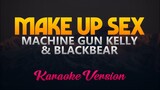 Machine Gun Kelly & blackbear  - Make Up Sex (Karaoke/Instrumental)