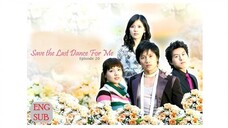 Save The Last Dance For Me E20 | English Subtitle | Melodrama | Korean Drama