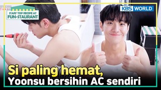 [IND/ENG] Demi ngirit, Nam Yoonsu bersihin AC-nya sendiri! | Fun-Staurant | KBS WORLD TV 240708