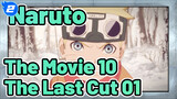 Phim Naruto The Movie 10 The Last Cut 01_2