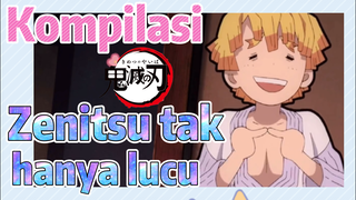 [Demon Slayer] Kompilasi | Zenitsu tak hanya lucu