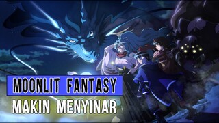 Tsukimichi Moonlit Fantasy akan MENYINAR seperti BULAN.