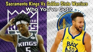 Sacramento Kings Vs Golden State Warriors Comparison! Who You've Got?