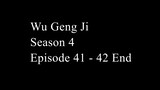 Wu Geng Ji Season 4 Episode 41 - 42 End Subtitle Indonesia