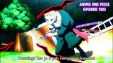 One Piece Episode 1103 Subtitle Indonesia Terbaru Full