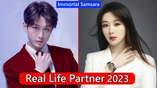 Cheng Yi And Yang Zi (Immortal Samsara) Real Life Partners 2023