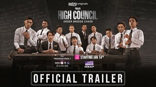 OFFICIAL TRAILER - PROJEK: HIGH COUNCIL