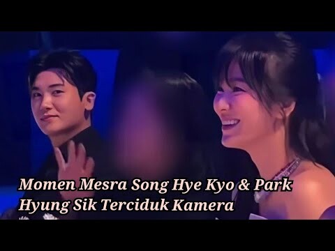 TERTANGKAP KAMERA❗Song Hye Kyo dan Park Hyung Sik Lagi Asyik Ngobrol