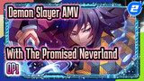 [Demon Slayer] · [AMV·Origin][The Promised Neverland OP1 Full Version] ⬅ Music Used_2
