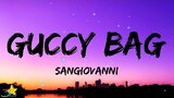 sangiovanni - guccy bag (Testo / Lyrics)