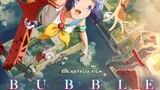 Bubble  Anime Movie 2022 - BiliBili
