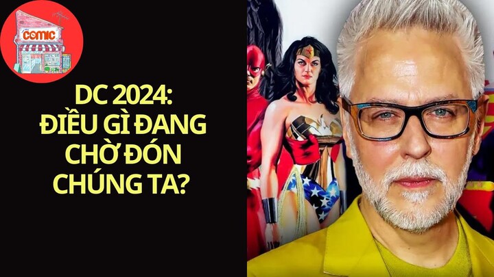 PHIM DC 2024: CÓ GÌ ĐÁNG CHÚ Ý? | TẠP HÓA COMIC