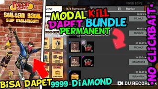 Modal kill dapet BUNDLE ! Bisa dapet 9999 Diamond *not clickbait*