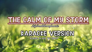 THE CALM OF MY STORM KARAOKE VERION IN STYLE OF SHESHY DIAZ