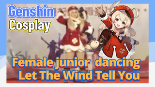 [Genshin,  Cosplay] Female junior  dancing  [Let The Wind Tell You]