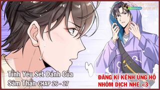 Chap 26 - 27 || TÌNH YÊU SÉT ĐÁNH CỦA SÂM THẦN | Truyện tranh đam mỹ