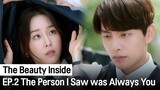 The Person I Saw was Always You | The Beauty Inside ep.2 (Highlight)