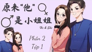 [Bách Hợp Phim] He & She 2 || Tập 1