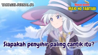 Siapakah Penyihir Paling Cantik Itu? [Ulasan Anime Majo no Tabitabi]